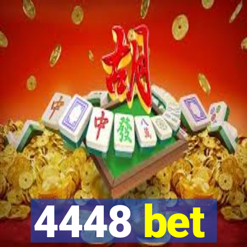 4448 bet